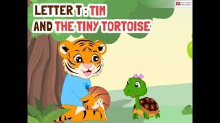 Alphabet Stories  LETTER T  TIM AND THE TINY TORTOISE  Macmillan Education India [upl. by Chamkis]