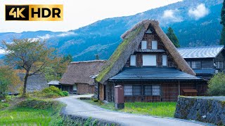 4K HDR Exploring the World Heritage Village in Japan  Gokayama Ainokura Village（世界遺産の村 五箇山相倉を探検） [upl. by Vicki]