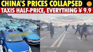 China’s Prices Collapsed Bosses Driven Mad Taxis HalfPrice Almost Everything Drops to 99 Yuan [upl. by Peery241]