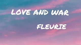 Fleurie  Love And War Lyrics [upl. by Birchard]