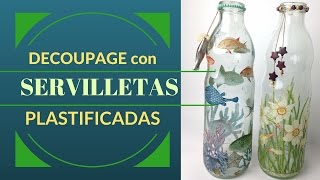 Botellas Decoradas con Servilletas Plastificadas [upl. by Eineeuq560]