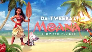 Da Tweekaz  Moana quotHow Far Ill Goquot Official Preview [upl. by Denn]