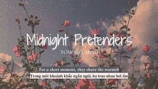 Vietsub  Midnight Pretenders  Tomoko Aran  Lyrics Video [upl. by Whitver121]