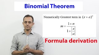 Binomial theorem Formula derivation of Numerically greatest term in xan m 1n1xa [upl. by Airamesor702]