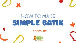 Making simple Batik for Kids [upl. by Ashla]