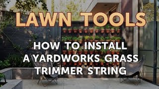 How to Install a Yardworks Grass Trimmer String [upl. by Wrennie]