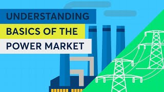 Understanding Basics of the Power Market [upl. by Aristotle]