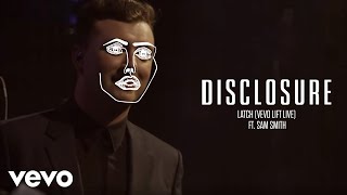 Disclosure  Latch Vevo LIFT Live ft Sam Smith [upl. by Winson]