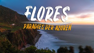 FLORES  Paradies der Azoren  PORTUGAL 🇵🇹 [upl. by Ecerehs]