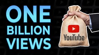 How Much YouTube Pays For 1 BILLION Views [upl. by Janeva]