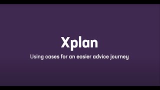 Iress Xplan  Using cases for an easier advice journey [upl. by Grier]