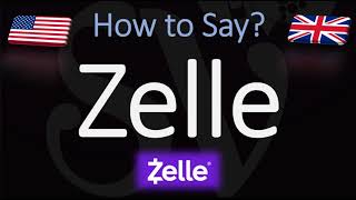 How to Pronounce Zelle CORRECTLY Zelle Banking App [upl. by Lundeen30]