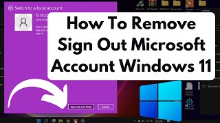 How To Sign Out Microsoft Account in Windows 11  Remove Microsoft Account From Windows 11 [upl. by Salot]