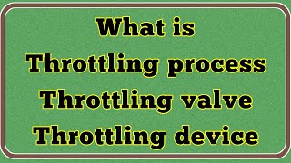 What is Throttling process  Throttling valve 013 [upl. by Fleur]