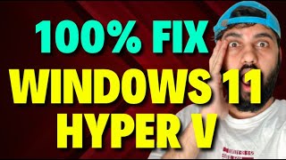 Fix Windows 11 Hyper V [upl. by Vullo]