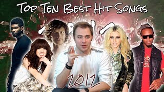 The Top Ten Best Hit Songs of 2012 [upl. by Lytsirhc164]