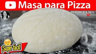 MASA PARA PIZZA🍕  VickyRecetaFacil [upl. by Bobbe]