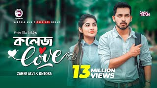 College Love  কলেজ লাভ  Zaher Alvi  Ontora  New Natok 2019  Drama [upl. by Ancelin]