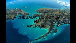 A CHEGADA DO HOMEM A AMÉRICA  HISTÓRIA EM MINUTOS [upl. by Atinit968]