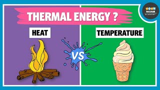 Thermal Energy  Heat and Temperature [upl. by Audi]