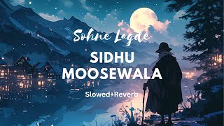 Sohne Lagde Sidhu Moose Wala Slowed  Reverb [upl. by Chuch]