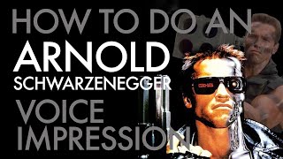 quotHow To Do An Arnold Schwarzenegger Voice Impressionquot  Voice Breakdown Ep 27 [upl. by Aynad151]