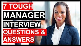 7 TOUGH MANAGER INTERVIEW Questions amp Answers [upl. by Hirza]