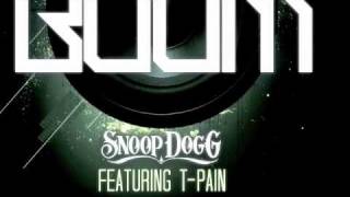 New Single Snoop Dogg quotBoomquot f TPain prod Scott Storch [upl. by Eserahc]