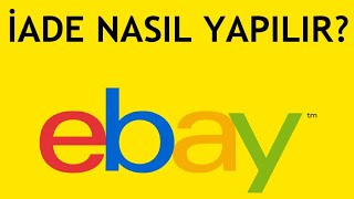 Ebay İade Nasıl Yapılır [upl. by Nahrut]