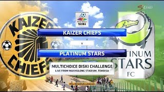 MultiChoice Diski Challenge 20172018  Kaizer Chiefs vs Platinum Stars [upl. by Einwahs339]