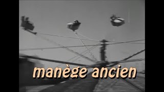 Manege Ancien Incroyable Video  Fête Foraine 1900  Fairground Roller Coaster old school [upl. by Eulalee821]