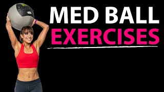 18 Med Ball Exercises  Medicine Ball Workouts [upl. by Ntisuj720]