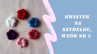 Kwiatek na szydełku wzór nr 5 [upl. by Yle]