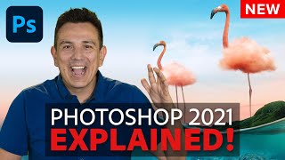 Photoshop 2021 All The Best NEW Features EXPLAINED [upl. by Rockafellow751]