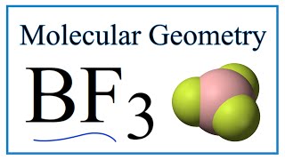 BF3 Boron trifluoride Molecular Geometry Bond Angles and Electron Geometry [upl. by Anirret]