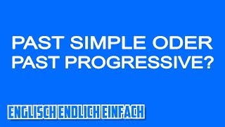 Past Simple oder Past ProgressiveContinuous [upl. by Htebyram]