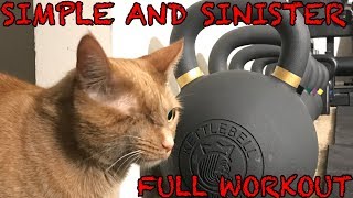 Simple and Sinister FULL Workout [upl. by Hollinger564]