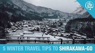 ⛄ Top 5 SHIRAKAWAGO Winter Travel Tips [upl. by Helli388]