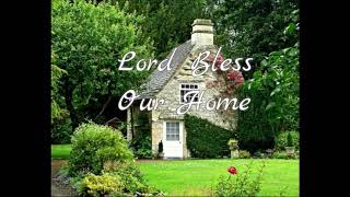 Nebblett Family  Lord Bless our Home with Lyrics [upl. by Lenzi723]