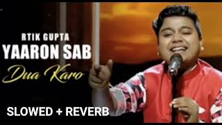 YARO SAB DUA KARO  SLOWED  REVERB [upl. by Helm]