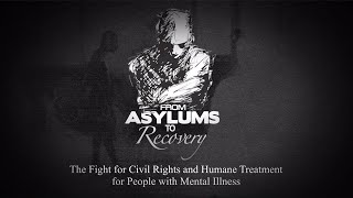 From Asylums to Recovery [upl. by Haraj231]