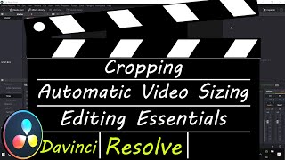 Davinci Resolve How to Crop and Use Automatic Scaling  Resizing Video [upl. by Nylrad]