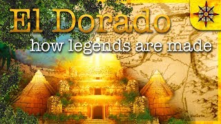 El Dorado How Legends are Made [upl. by Orravan]