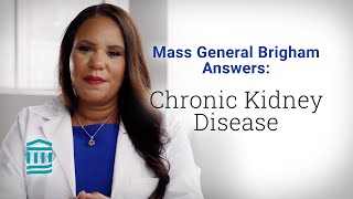 Chronic Kidney Disease CKD Symptoms Risk Factors amp Treatments  Mass General Brigham [upl. by Schuster]