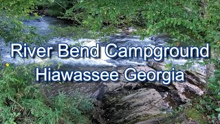 River Bend Campground Hiawassee GA 2020 [upl. by Mary]