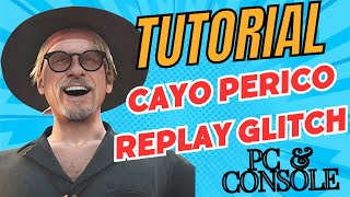 UPDATED Cayo Perico REPLAY GLITCH Tutorial  GTA Online PC and Console [upl. by Reteip964]