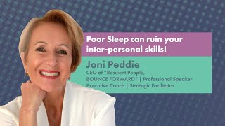 Joni Peddie  Poor Sleep Can Ruin Your InterPersonal Skills [upl. by Losyram666]