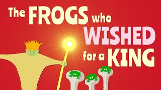 Aesops Fables for Kids The FROGS Who Wished for a KING [upl. by Marcela]