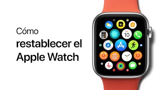 Cómo restablecer el Apple Watch — Soporte técnico de Apple [upl. by Seymour633]