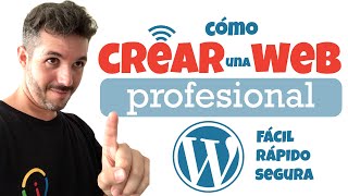 ✅ Cómo CREAR Una PÁGINA WEB 🚀😎 Rápido Fácil Profesional y Segura Con WORDPRESS [upl. by Hirza]